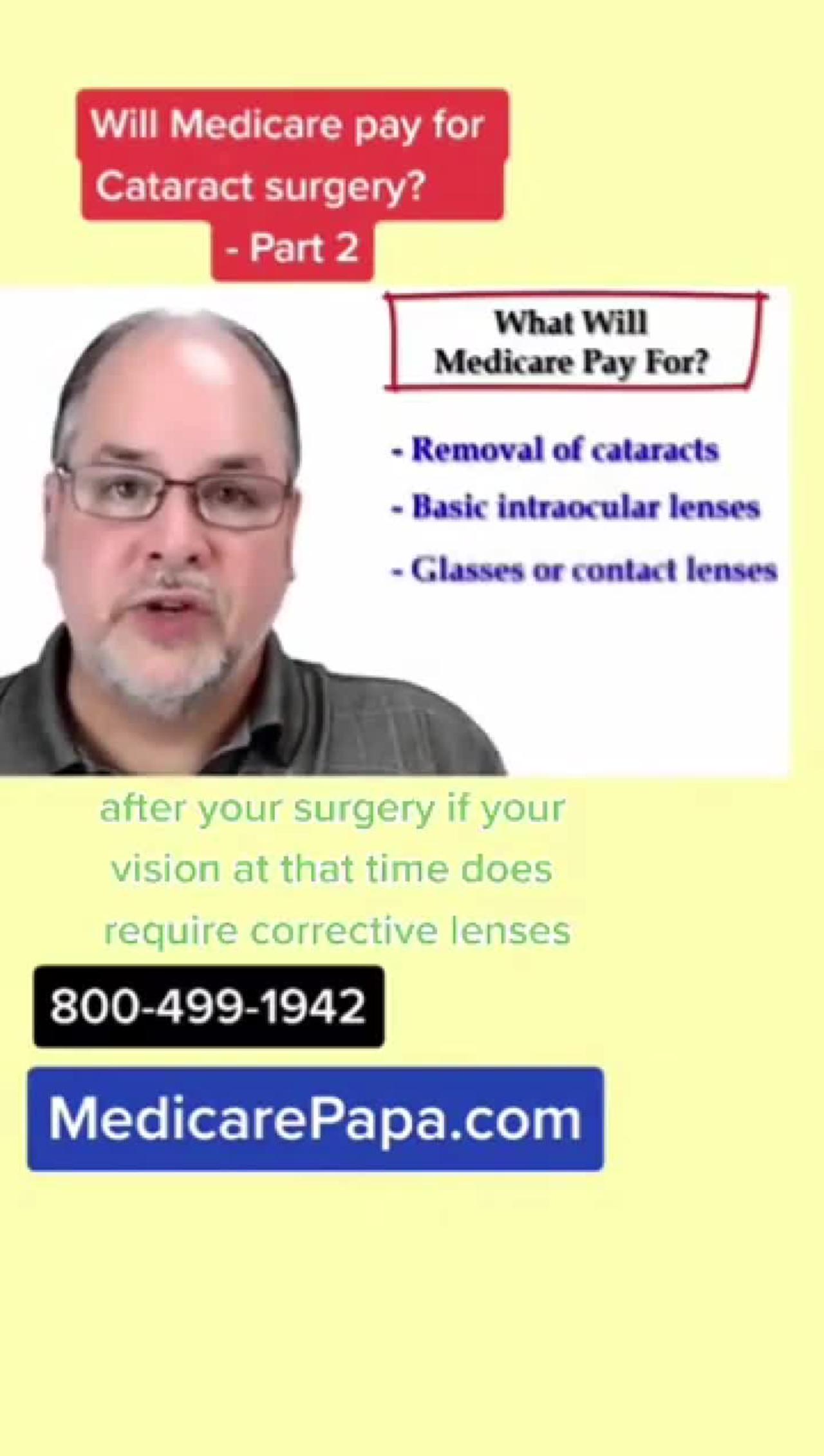 Part 2 - Will your Medicare health coverage help pay for the cost if cataract surgery?