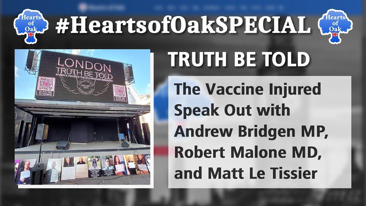 Truth Be Told: The Vaccine Injured Speak Out  Andrew Bridgen MP, Robert Malone MD & Matt Le Tissier