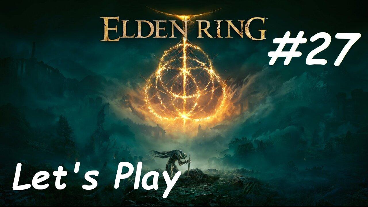 [Blind] Let's Play Elden Ring - Part 27