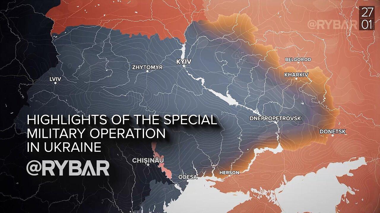 RYBAR Highlights of Russian Military Operation in Ukraine on  January 27!