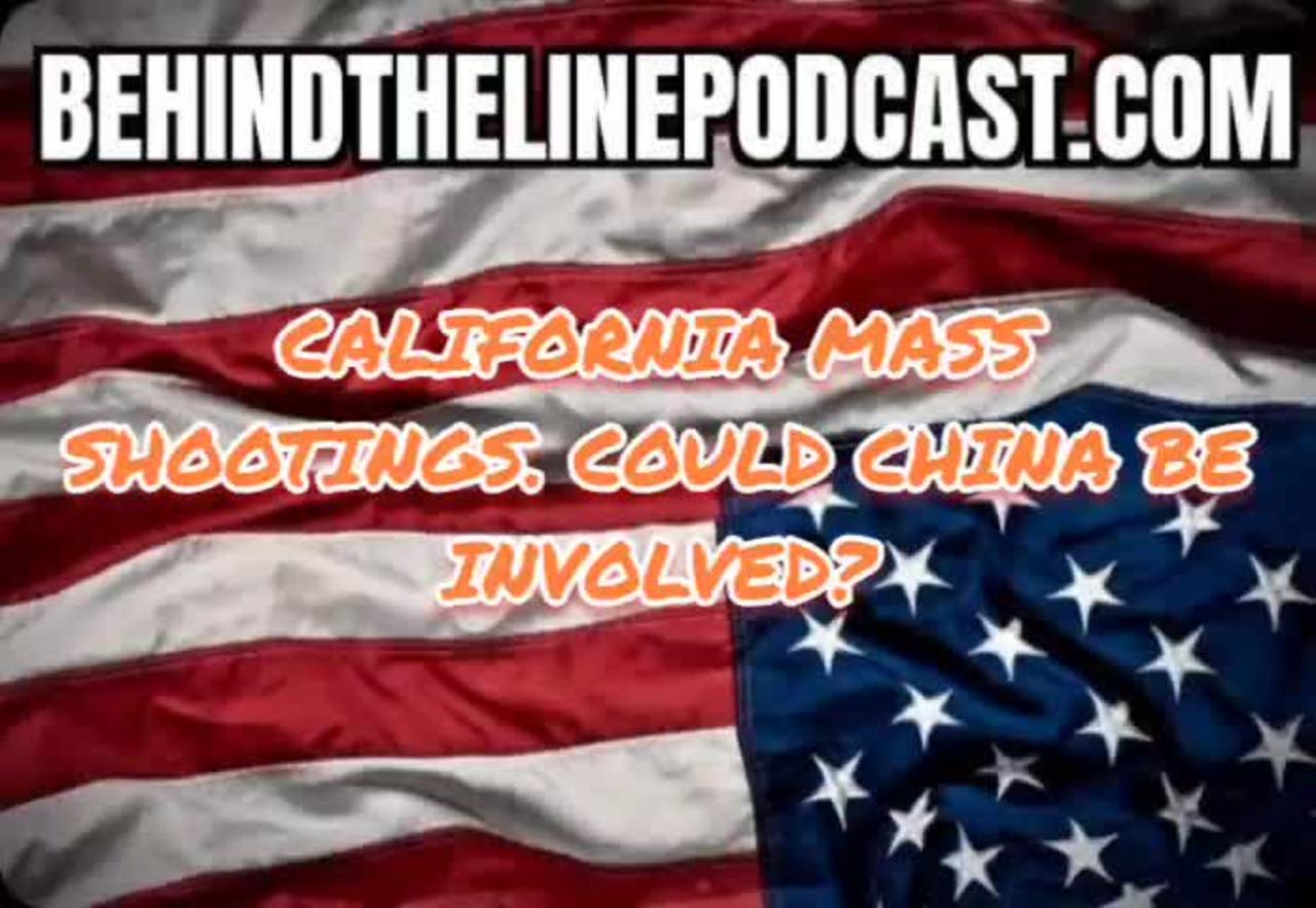 California mass shootings. Could China be involved?