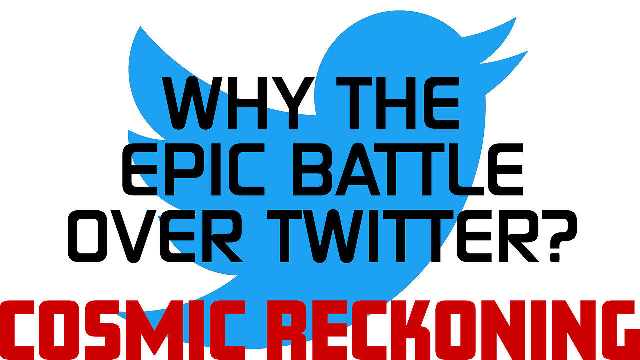 Why The Epic Battle Over Twitter?