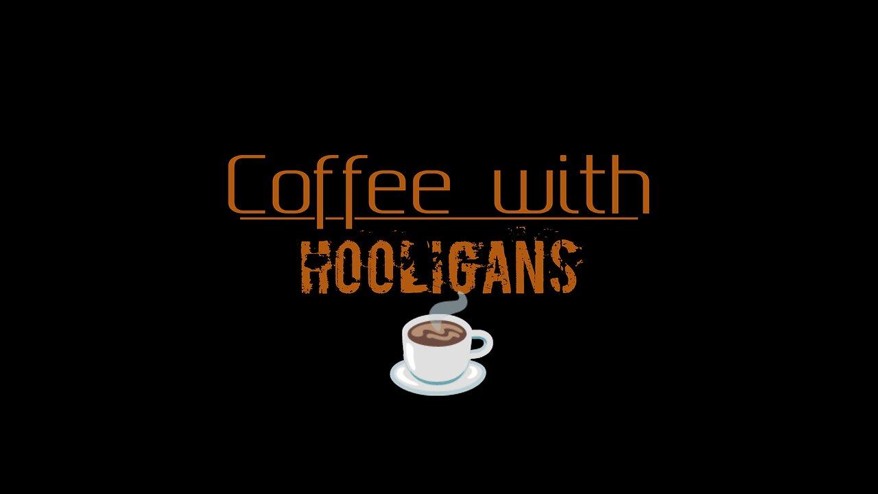 #LIVE Coffee with Hooligans: Old Man Walter, Clarence Thomas, and More!!