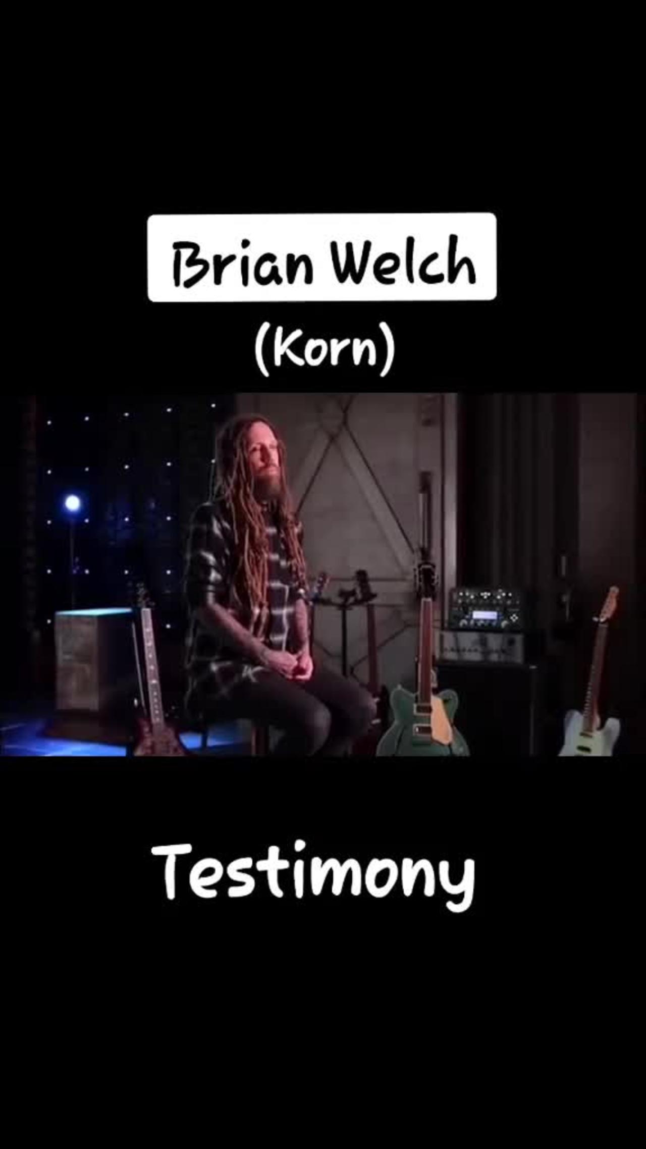 Brian Welch Korn Testimony