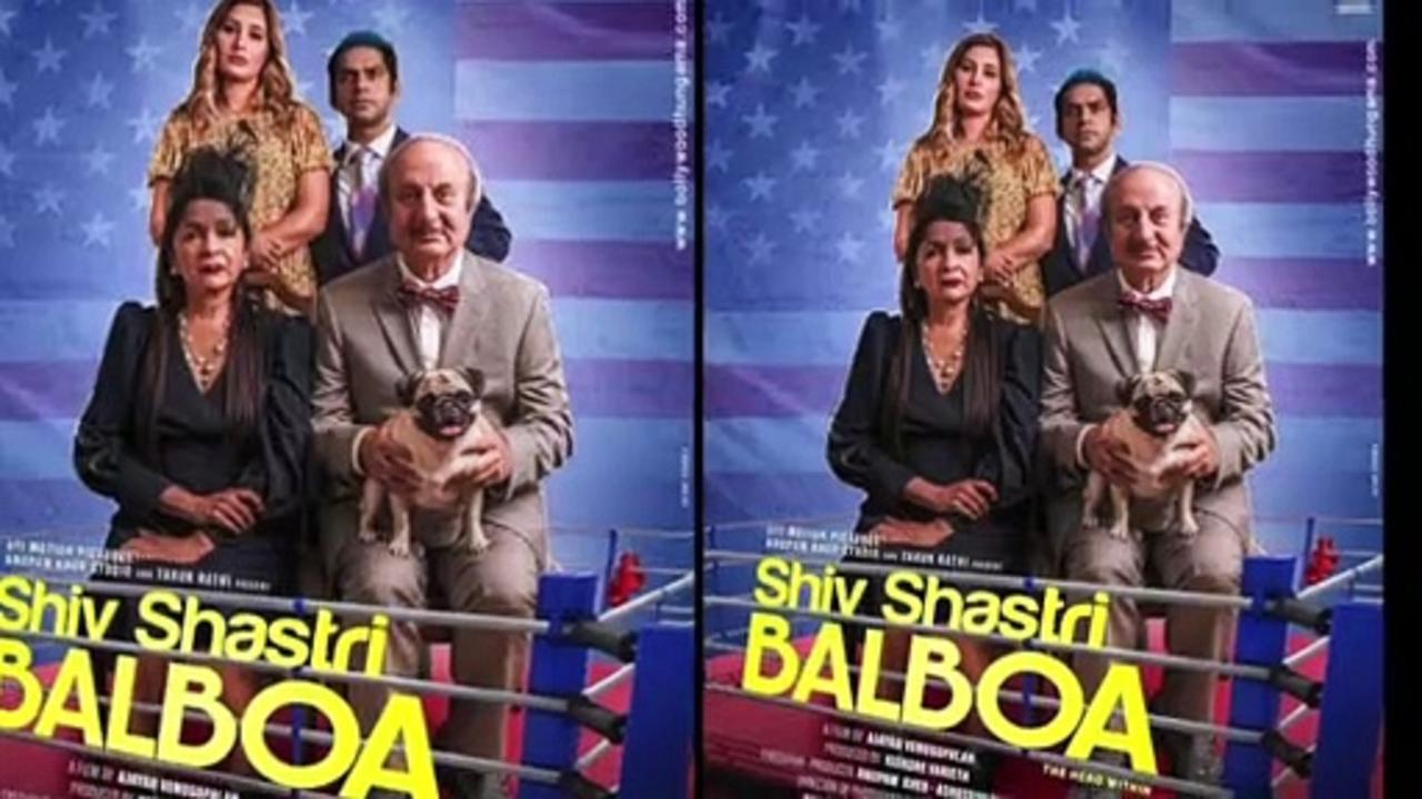 Anupam Kher reveals why 'Shiv Shastri Balboa' is special to him