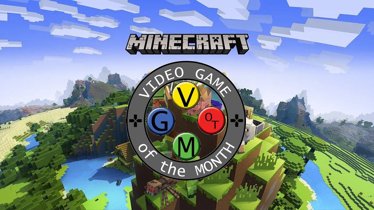 VGOTM Episode #20: Minecraft