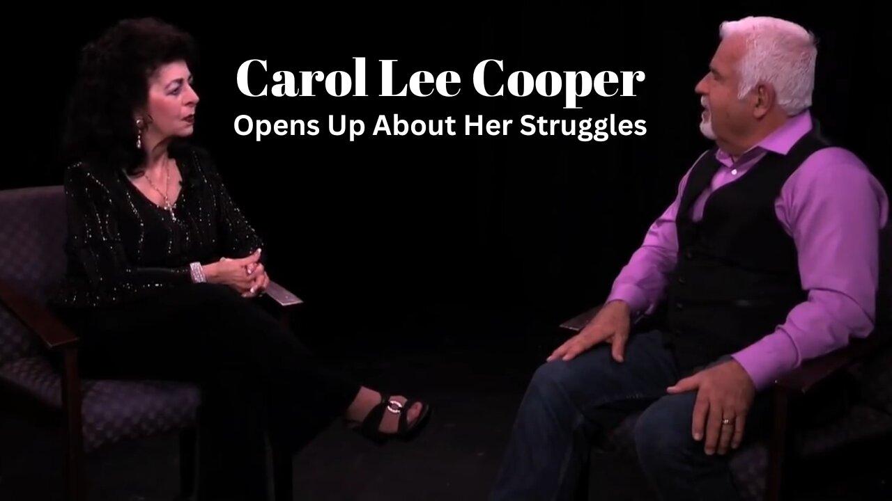 Carol Lee Cooper Opens Up About Her Struggles