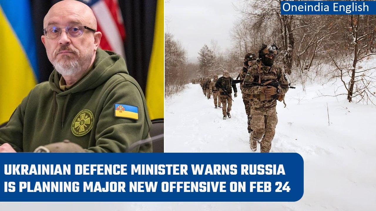 Oleksii Reznikov says Russia is planning offensive to mark first anniversary of war | Oneindia News