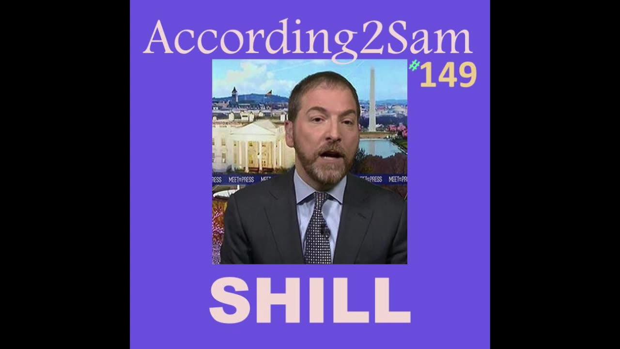 According2Sam #149 'Shill'