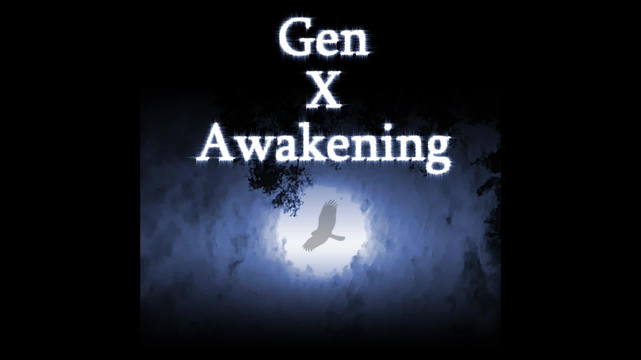 Gen X Awakening 11 –  A far away trip