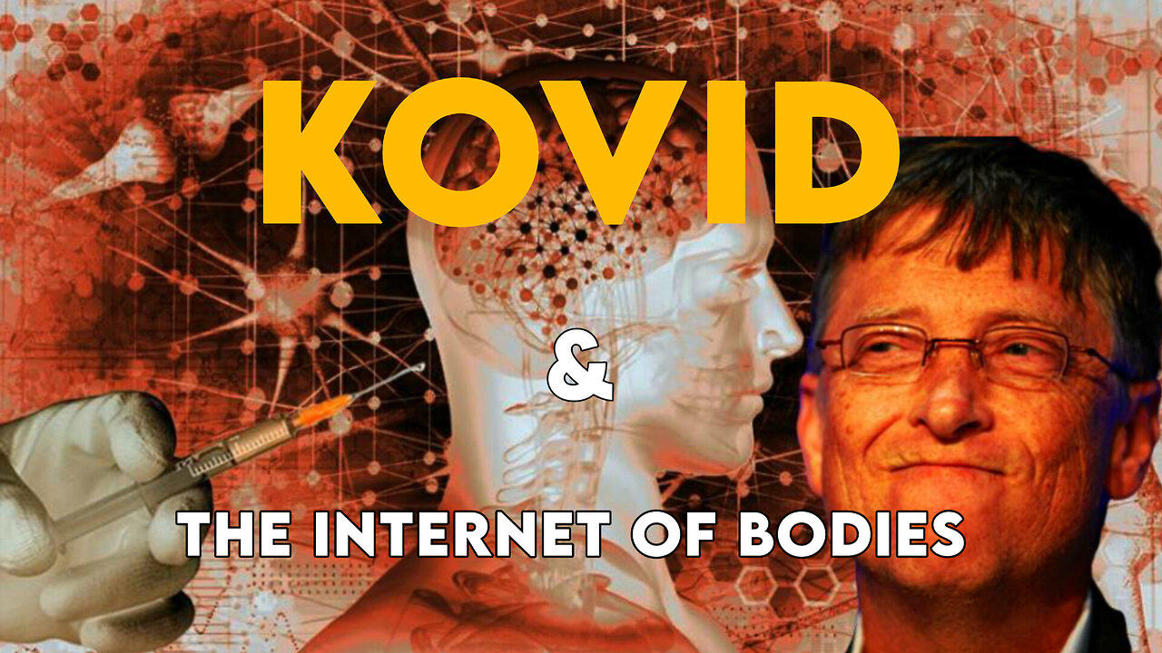 ❌👹📡💉 KOVID & THE INTERNET OF BODIES💉📡👹❌