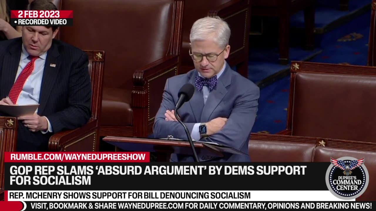 House Rep Calls Argument FOR Socialism "Absurd"