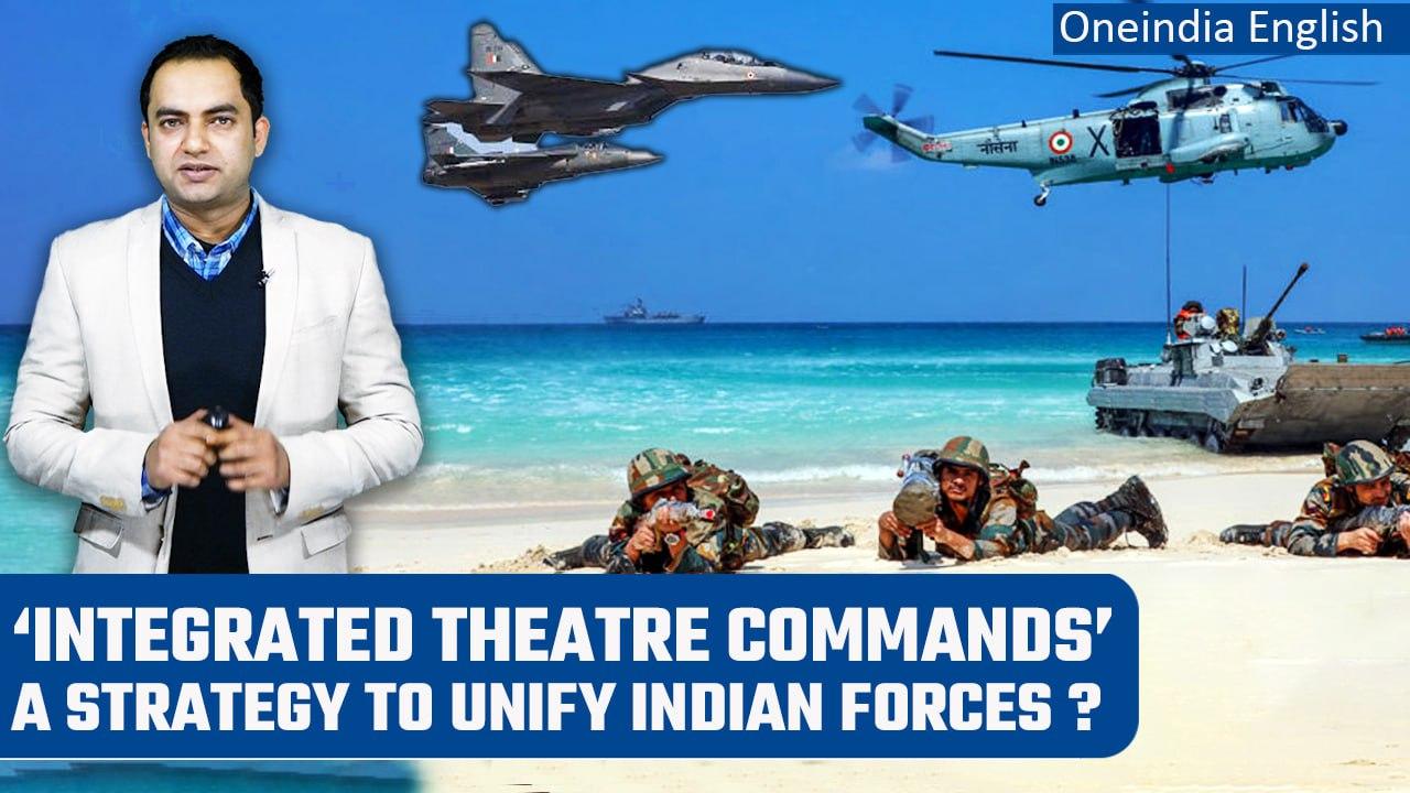 Know 'Integrated Theatre Commands': India's one-stop plan for enemies | Explainer | Oneindia News