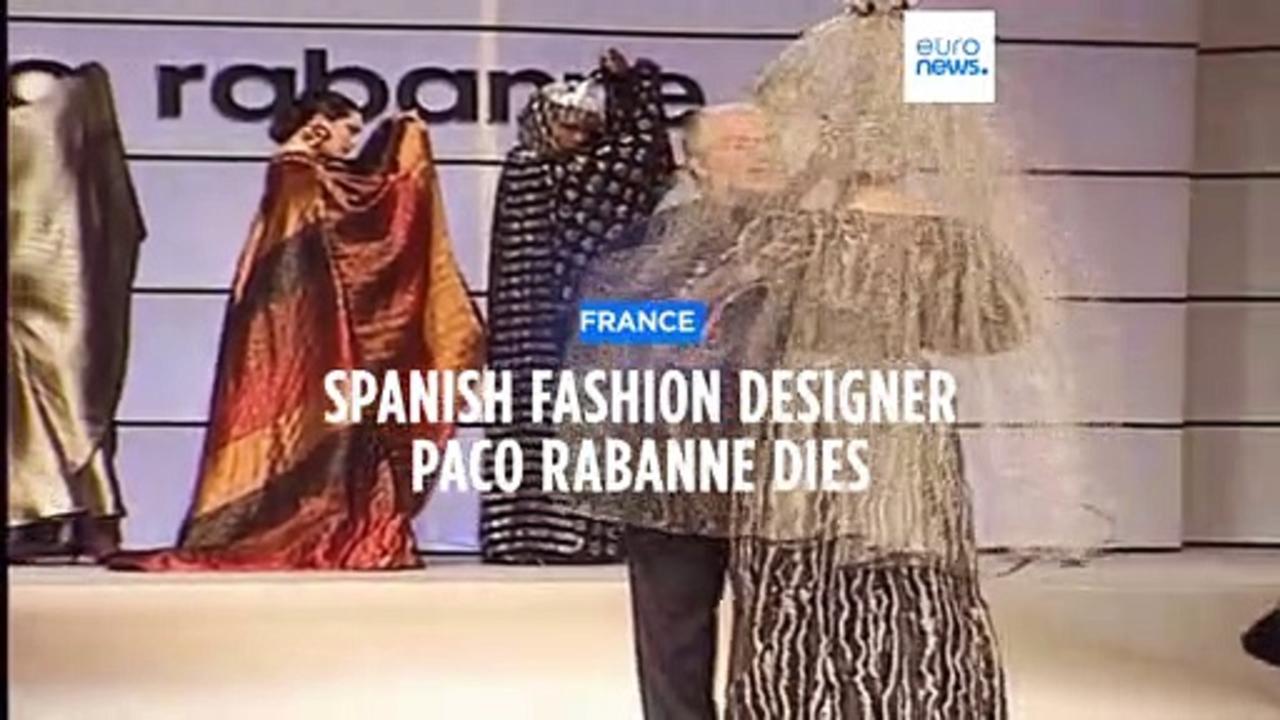 Fashion designer and perfume maker Paco Rabanne dies aged 88