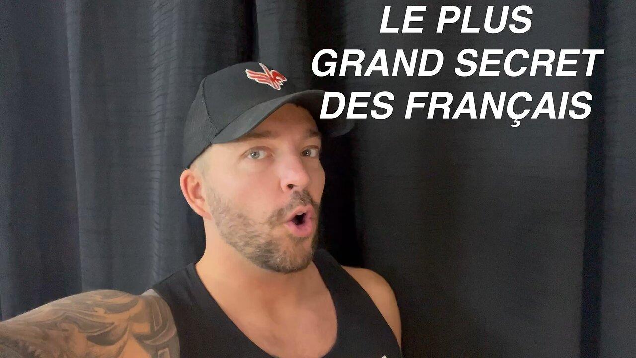 Le plus grand secret des français de France