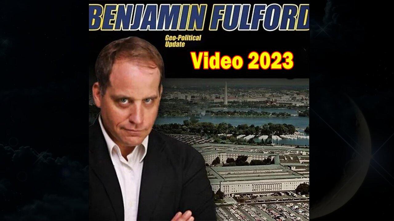 Benjamin Fulford Q&A Video Updated 2023