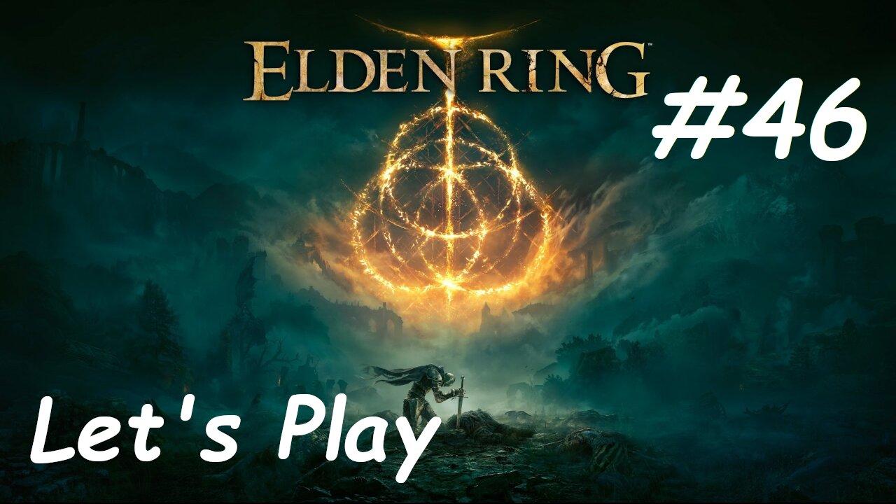[Blind] Let's Play Elden Ring - Part 46