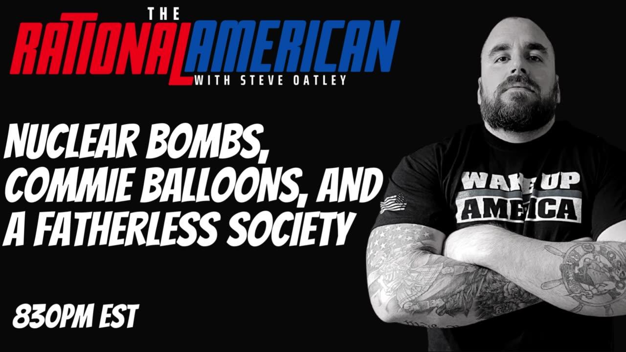 Nuclear Bombs, Commie Balloons, And A Fatherless Society