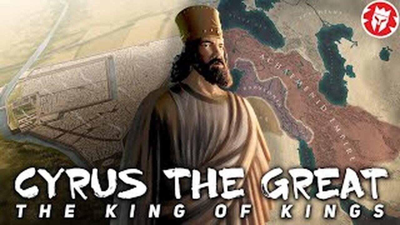 The Greatest King of Persia  Cyrus the Great  Achaemenid Empire Documentary