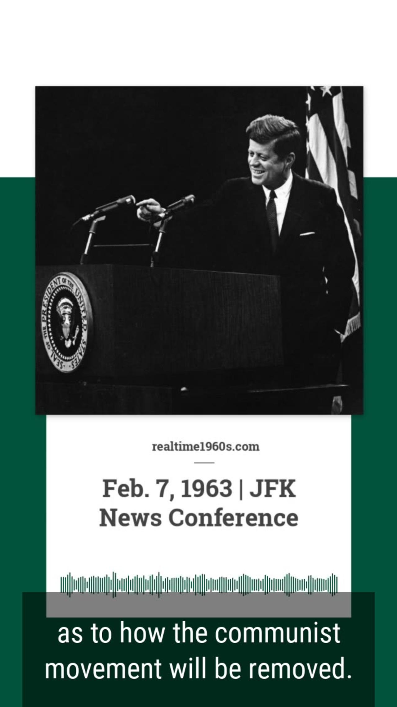 Feb. 7, 1963 - JFK Speaks on Communism in Cuba