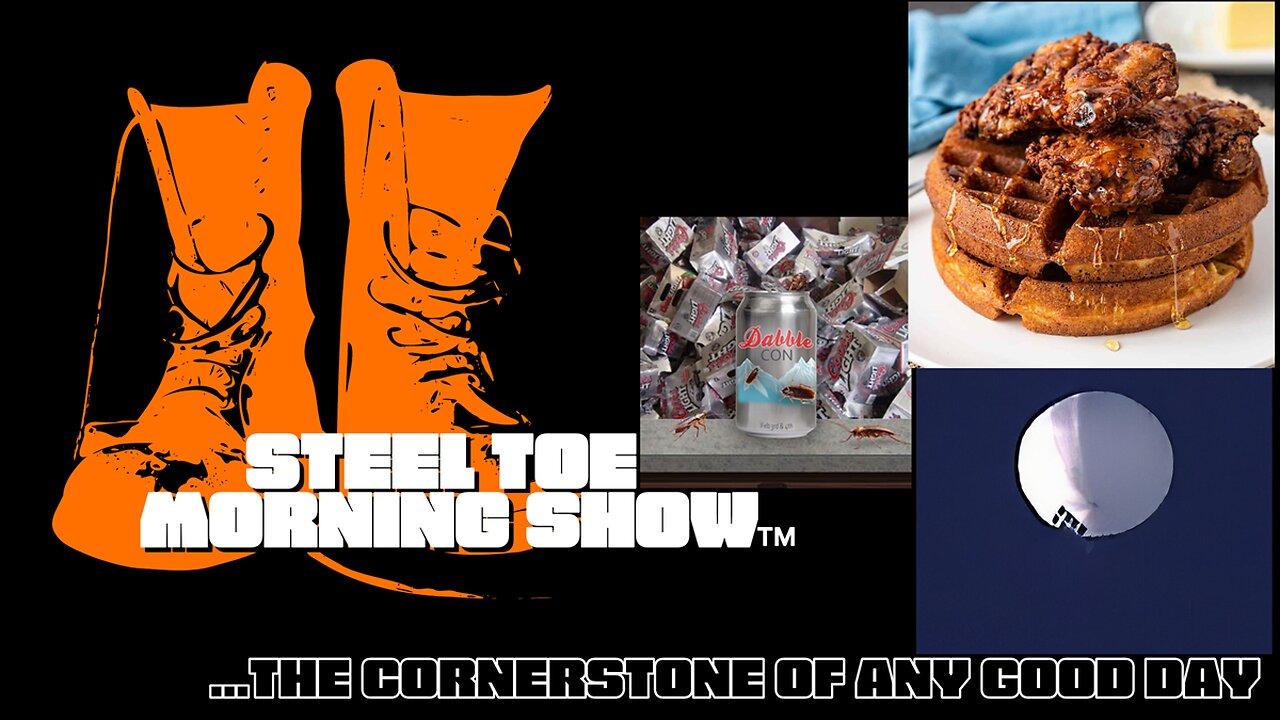 Steel Toe Morning Show 02-06-23: I Hate To Burst Your Balloon But...