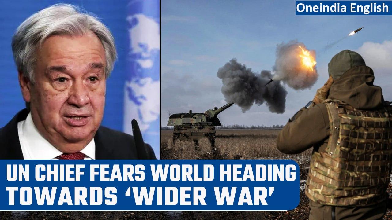 UN chief fears world is heading towards ‘wider war’ over Russia-Ukraine conflict | Oneindia News