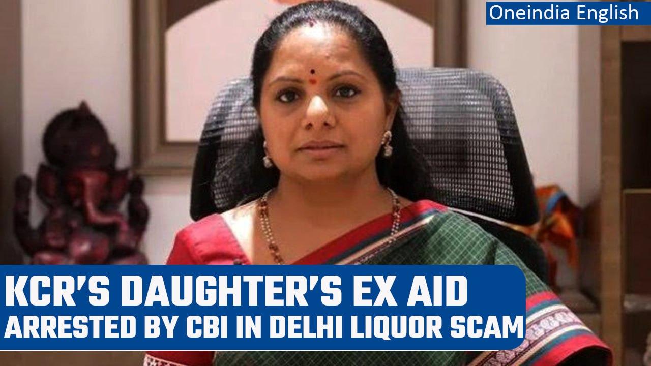 Delhi Liquor Scam: Telangana CM’s daughter ex-aid arrested by CBI | Oneindia News