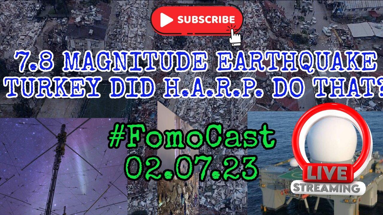 Don't #FOMO; Earthquakes in Turkey Syria Live Stream | H.A.A.R.P. Ultimate Weapon?