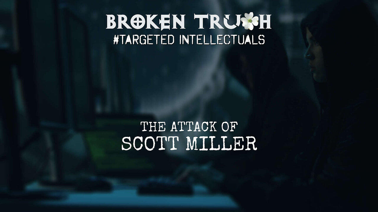 Targeted Intellectuals #3 - Scott Miller, PA