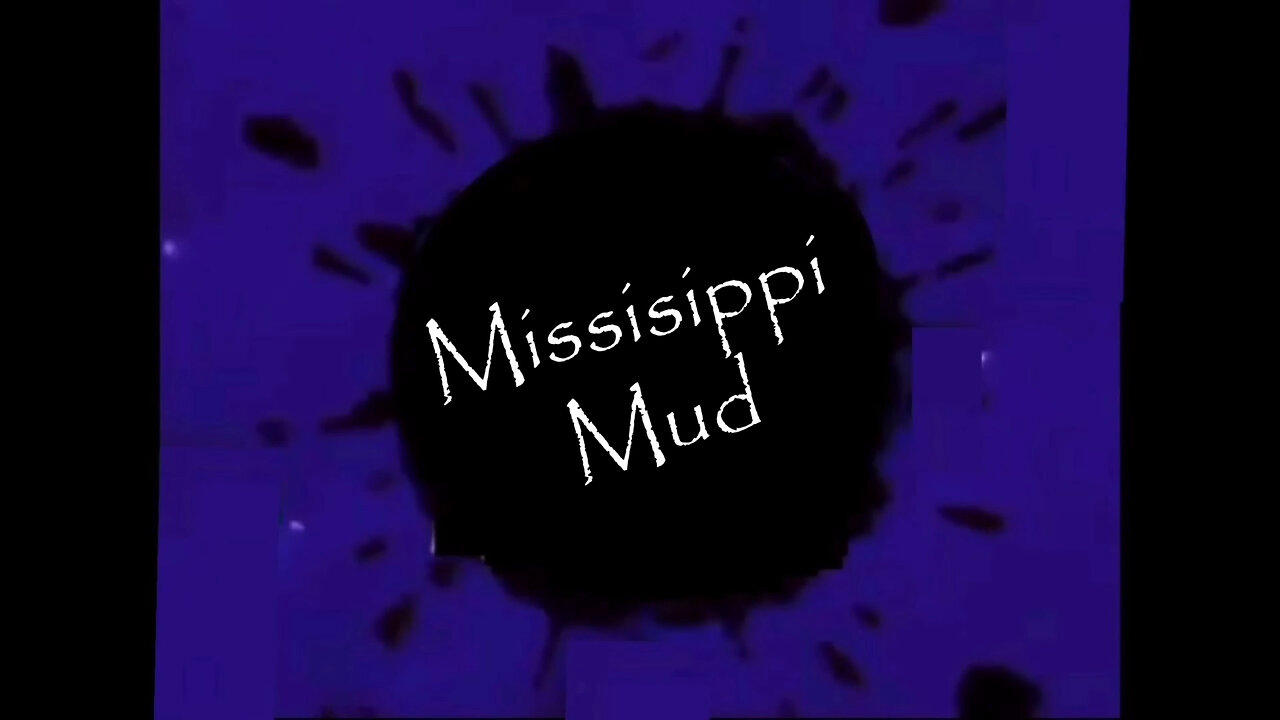Missisippi Mud a Chronic Blues Band Original Song