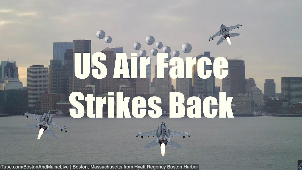 Boston Strikes Back with the US Air Farce Against the Spy Balloon Invasion