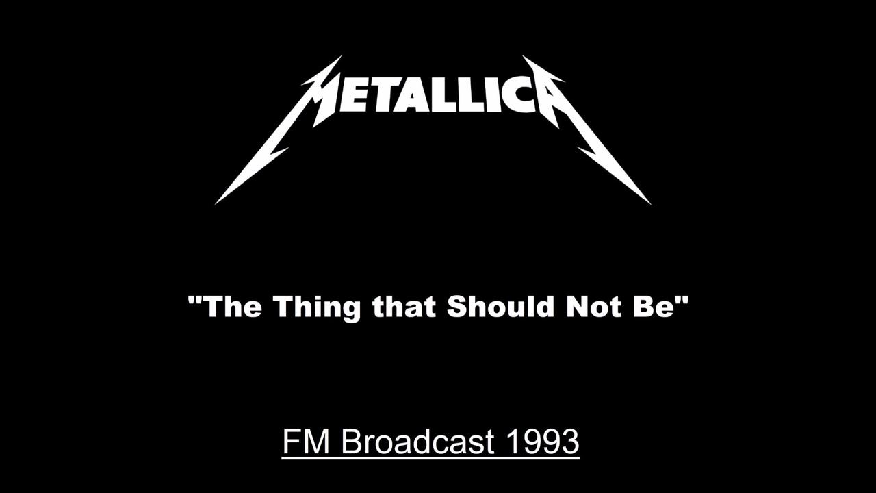 Metallica - The Thing that Should Not Be (Live in Milton Keynes, England 1993) FM Broadcast