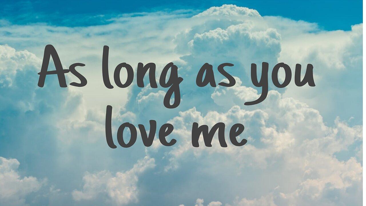 As long as you love me ( Lyrics  ) - Backstreet Boys