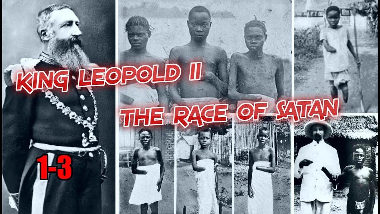 King Leopold ii Of Belgium Murdered Over 17 Million Israelites In Congo 1-3