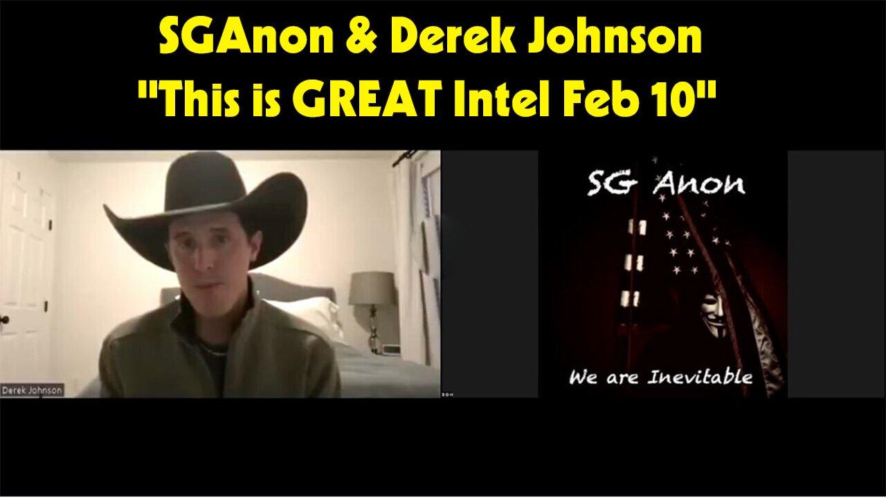 SGAnon & Derek Johnson "This is GREAT Intel Feb 10"