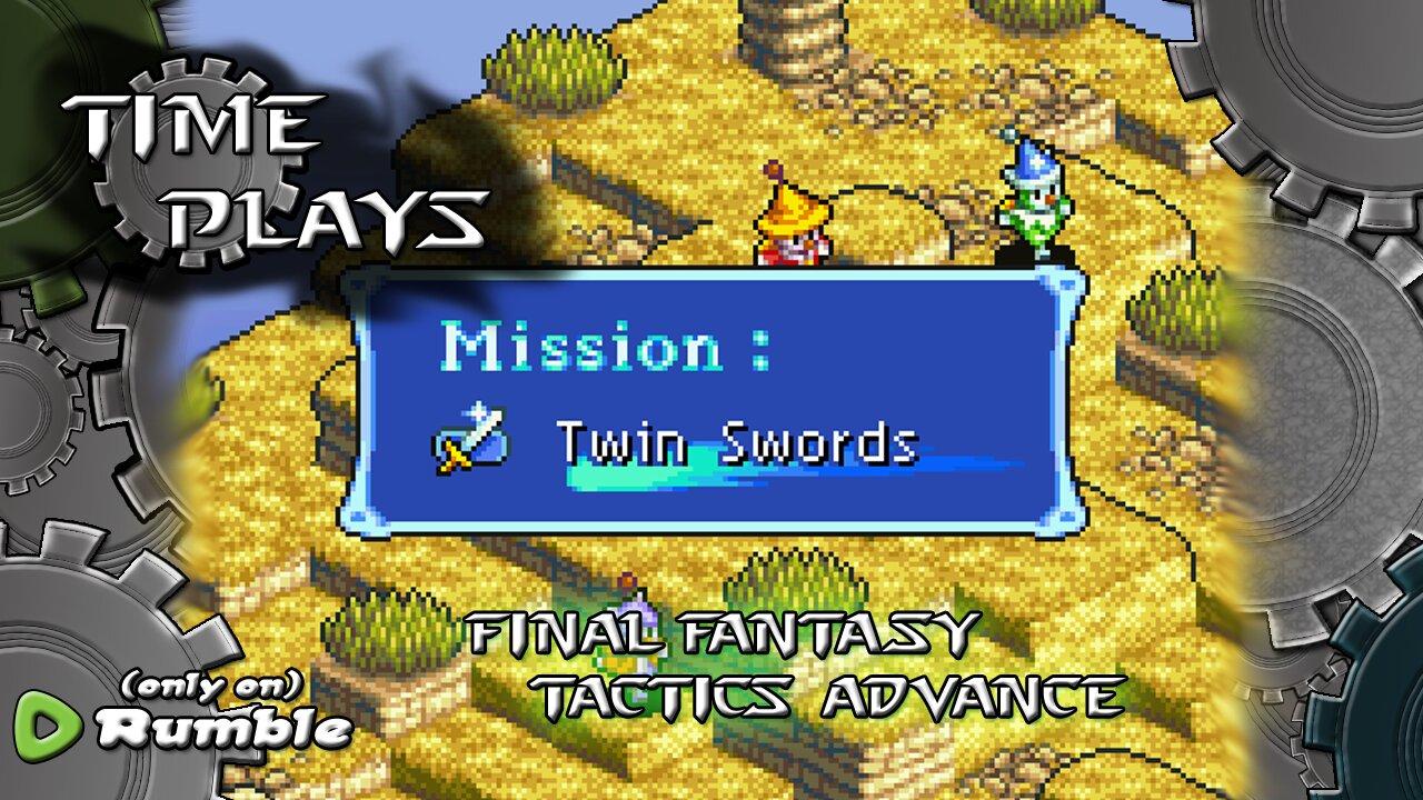 Time Plays - Final Fantasy Tactics Advance (Marlboro Season)