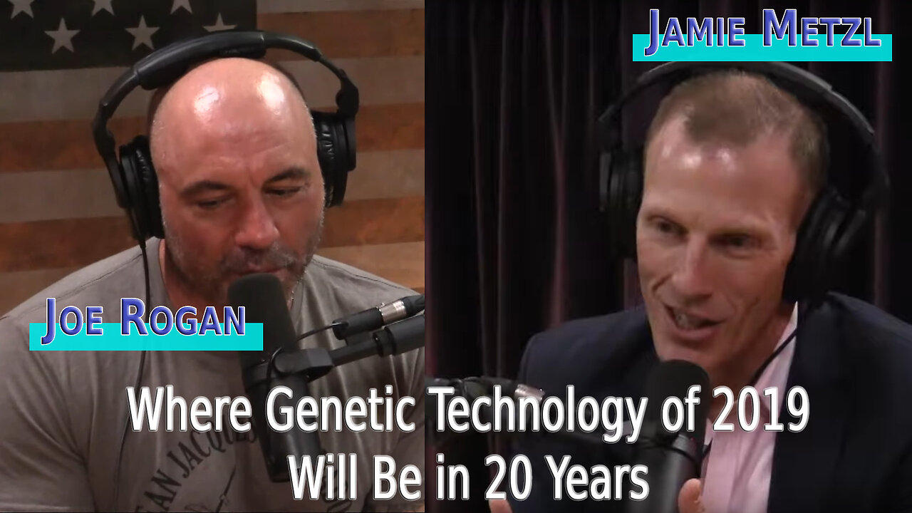 Jamie Metzl - 2019 Joe Rogan - Where Technology Will Be in 20 Years