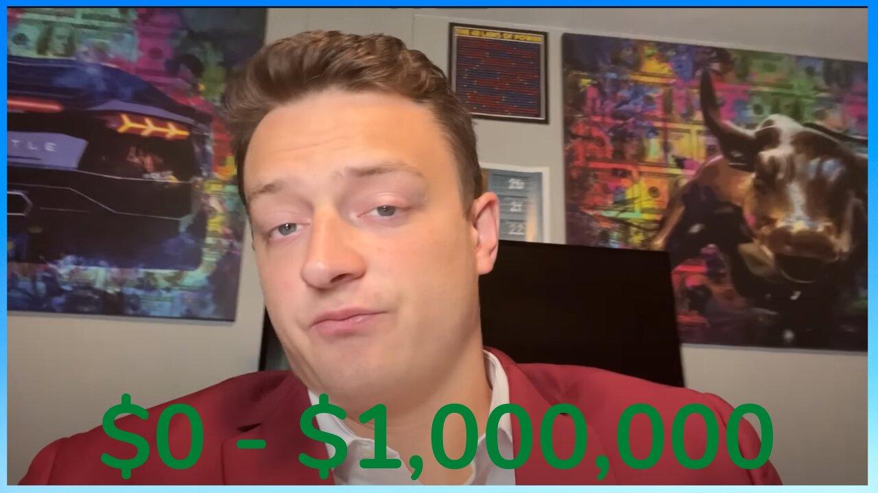 How To Make $1,000,000 starting from 0$