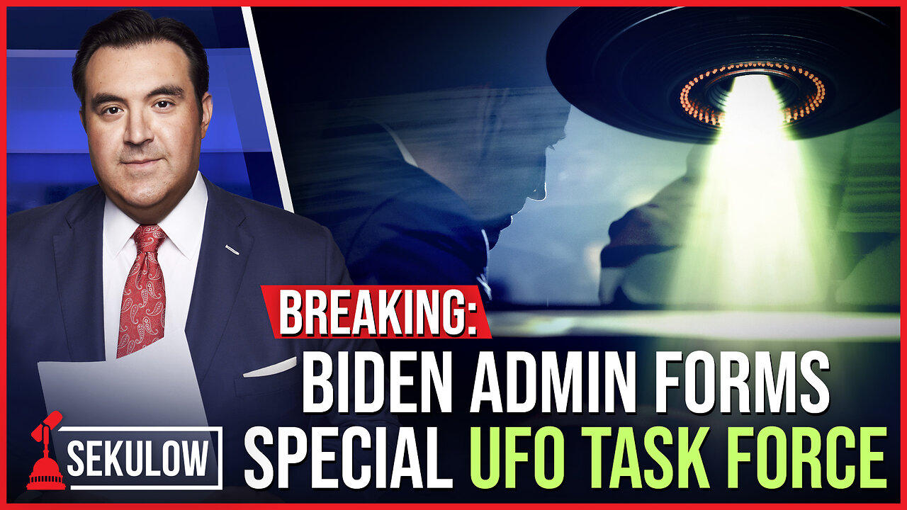 BREAKING: Biden Admin forms Special UFO Task Force