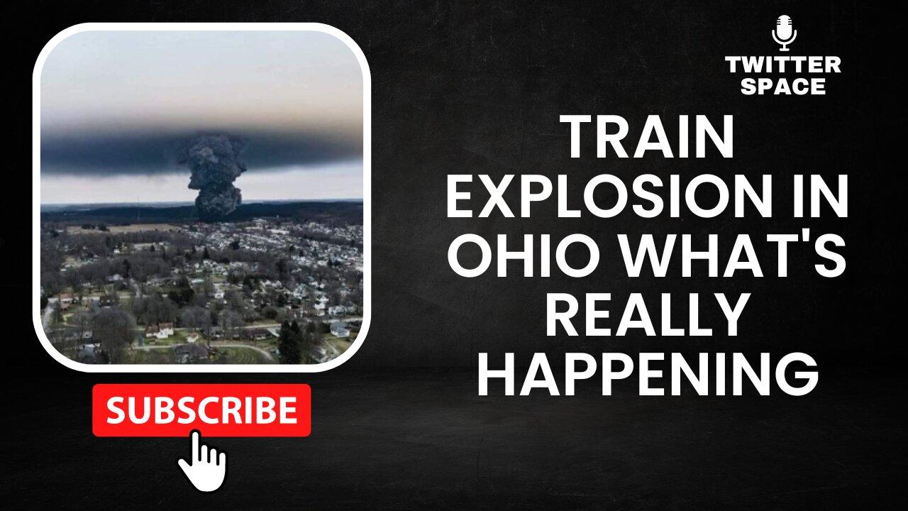 Train Explosion in Ohio What's Really One News Page VIDEO