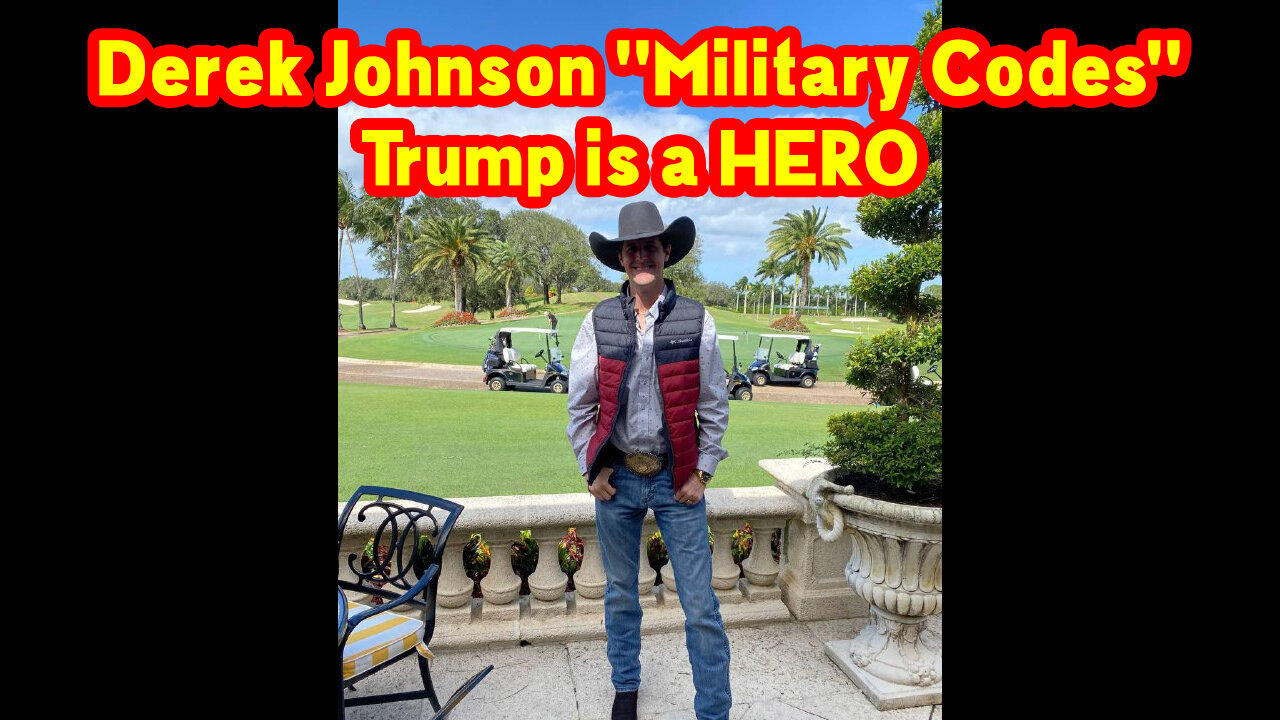 Derek Johnson "Military Codes > Trump is a HERO" 2.15.2023