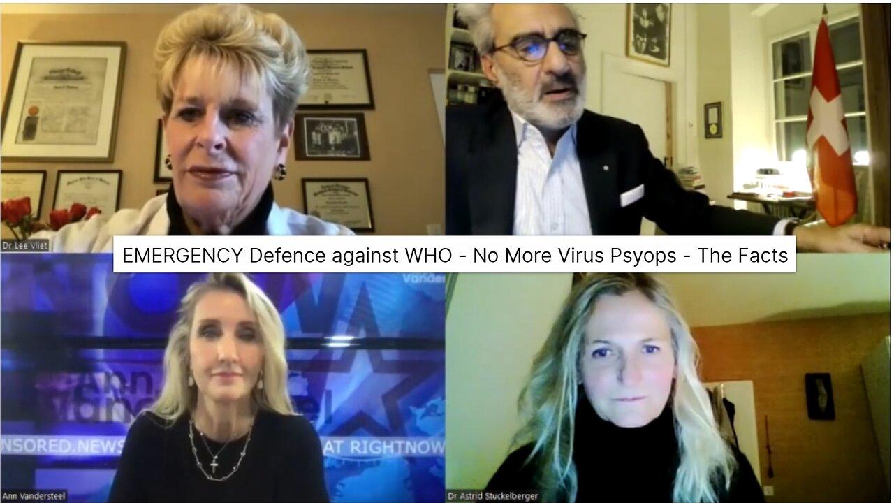 EMERGENCY Defence against WHO - No More Virus Psyops - The Facts/Astrid Stückelberger,Dr. Lee Vliet