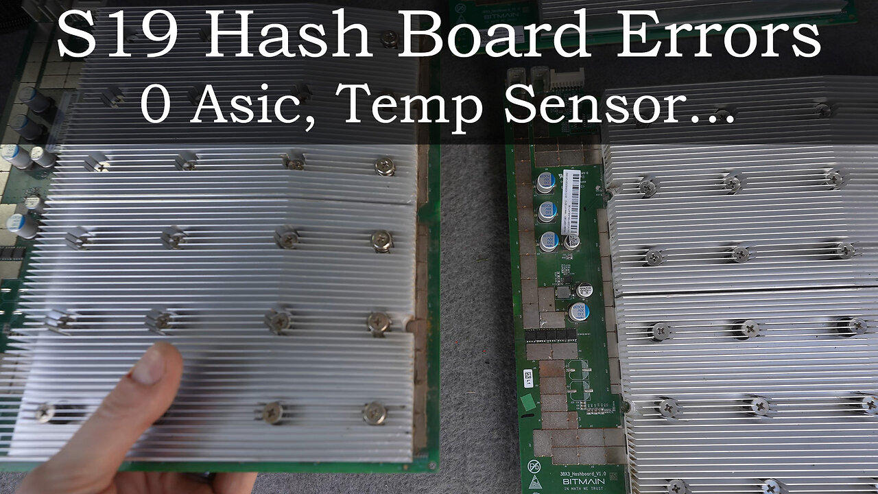 S19 Hash Board Errors 0 Asic, Temp Sensor, One News Page VIDEO