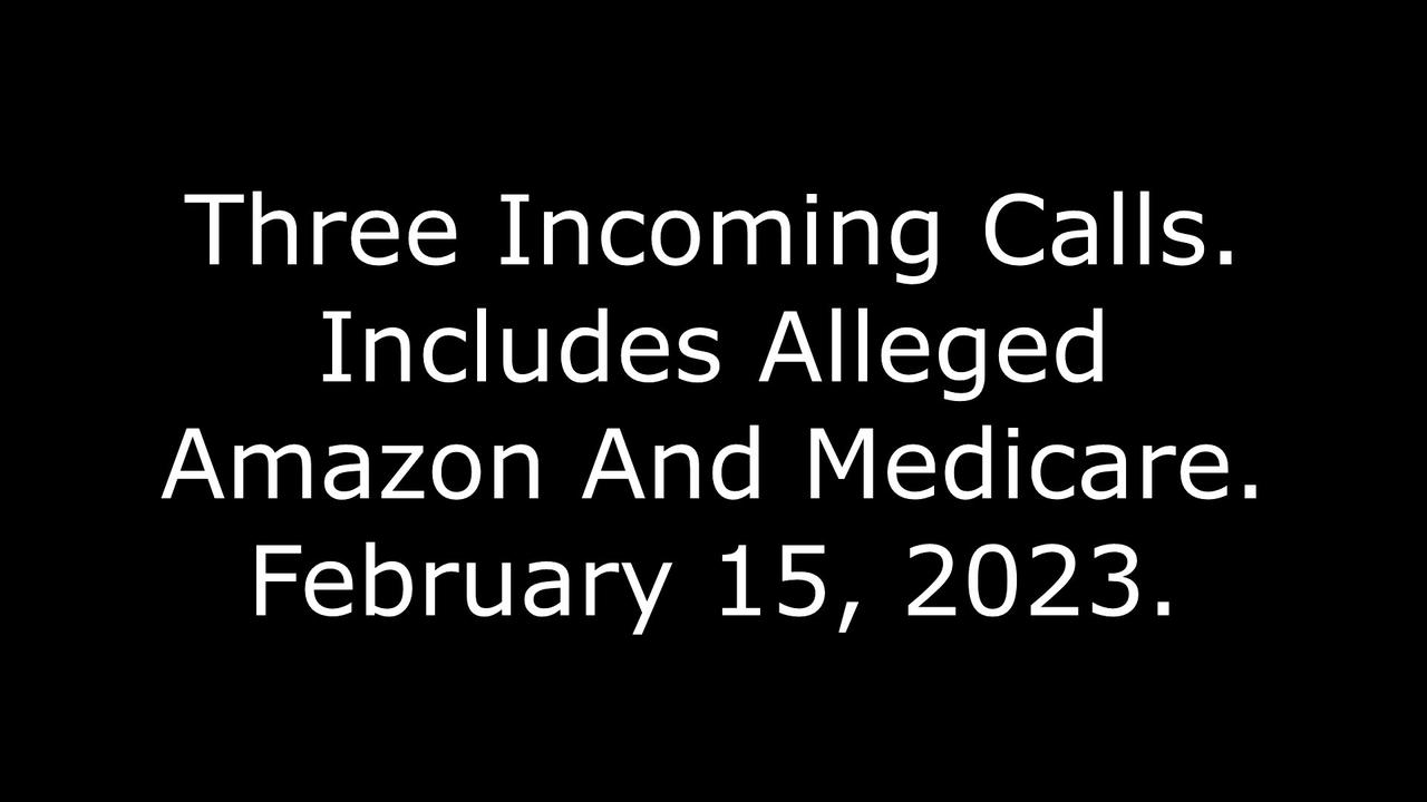 Three Calls Includes Alleged Amazon One News Page VIDEO