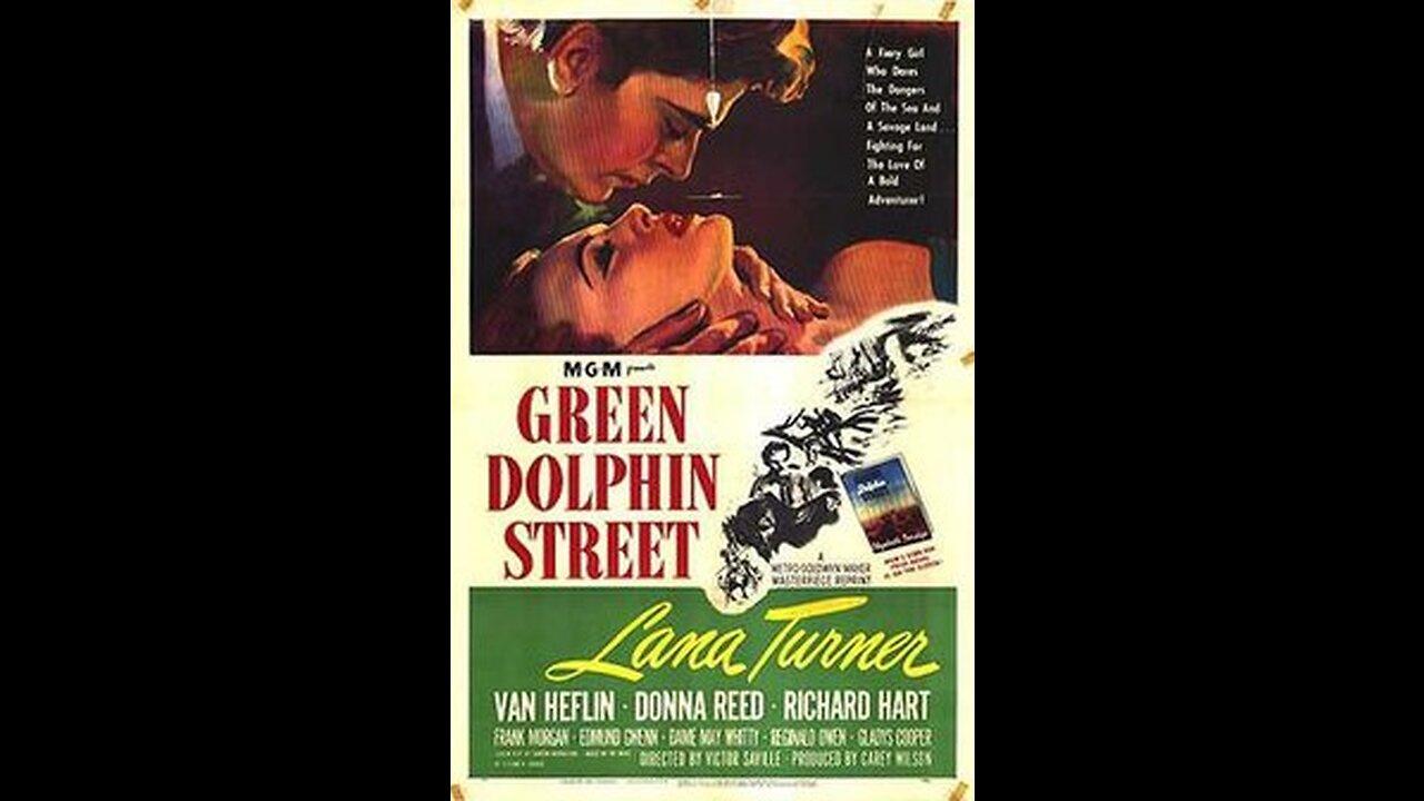 Green Dolphin Street ,,, 1947  film trailer