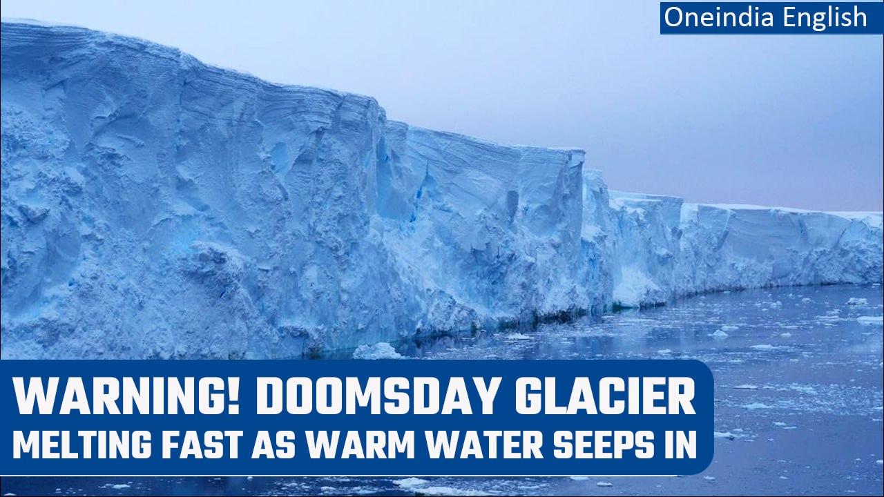 Antarctica Doomsday Glacier: Scientists issue warning as they reveal new findings | Oneindia News
