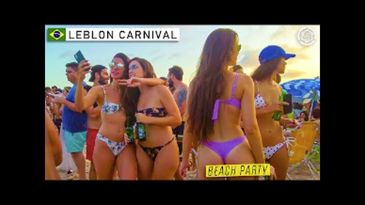  RIO DE JANEIRO CARNIVAL - LEBLON BEACH PARTY - The Best Carnival in the World - Brazil 2022 【4K】.