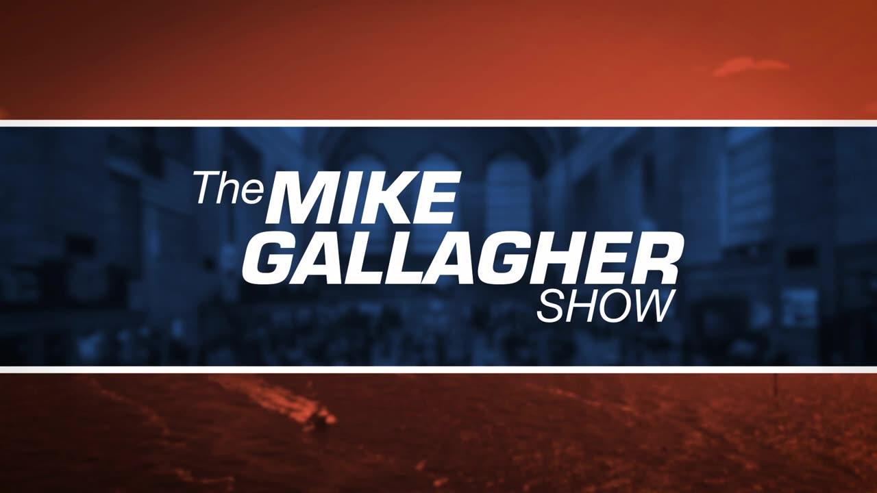 The Mike Gallagher Show | February 17, 2023