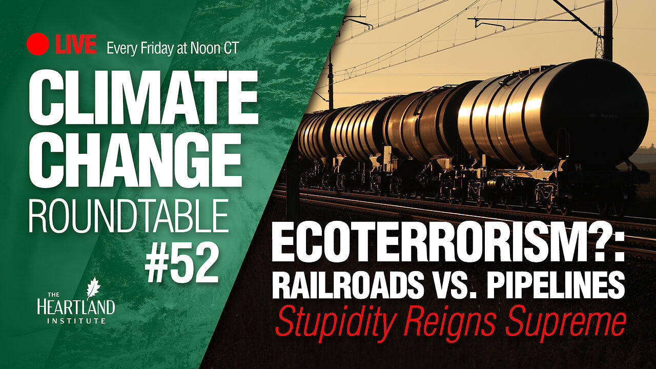 Ecoterrorism: Railroads vs. Pipelines... Stupidity Reigns Supreme