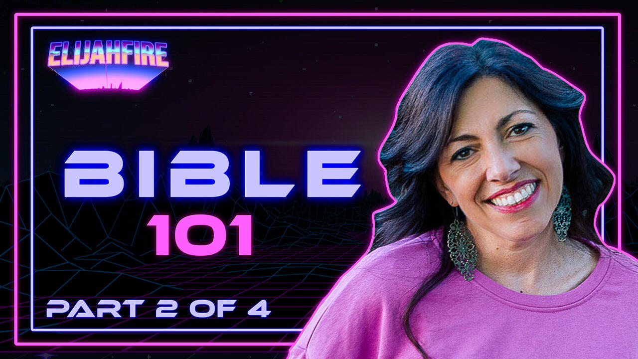 ElijahFire: Bible 101 ft. Mandy Woodhouse – Part 2